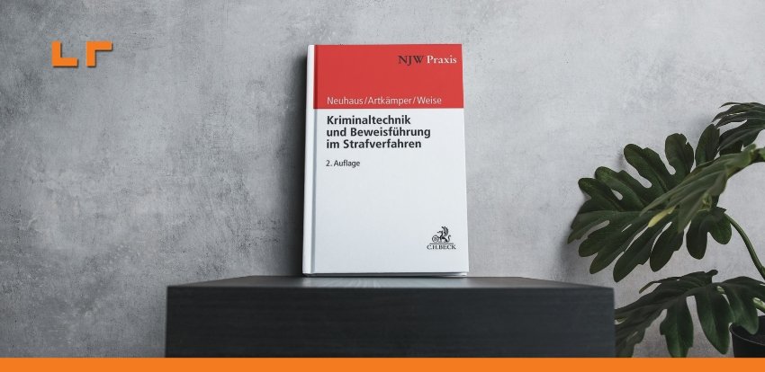Kriminaltechnik und Beweisführung in Strafverfahren Buchrezension von RA Thomas Röth Berlin